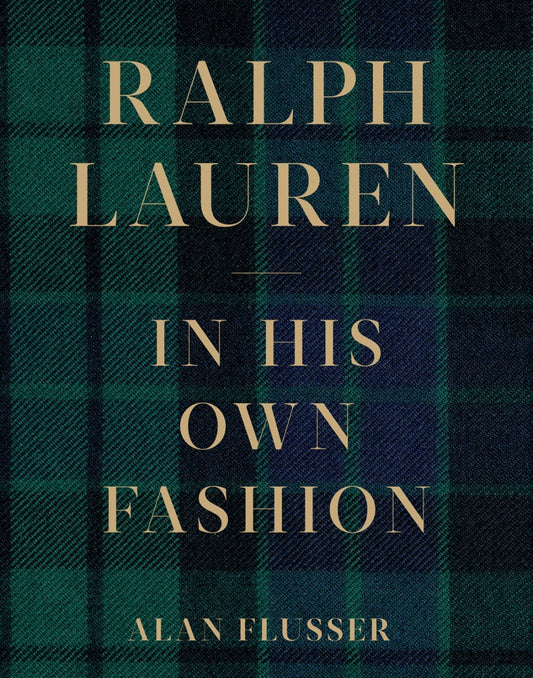 Ralph Lauren: In His Own Fashion – Fully Illustrated Biography Hardcover